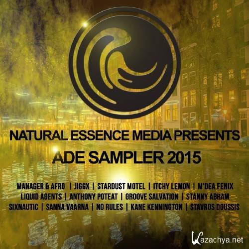 Natural Essence Media Presents: ADE Sampler 2015 (2015)