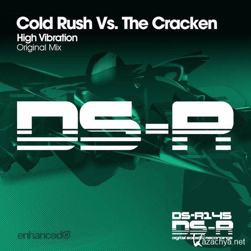 Cold Rush Vs. The Cracken - High Vibration (Original Mix)