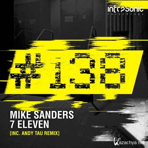 Mike Sanders - 7 Eleven (Original Mix)