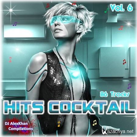 Hits Cocktail Vol. 6 - DJ AlexKhan Compilations (2015)