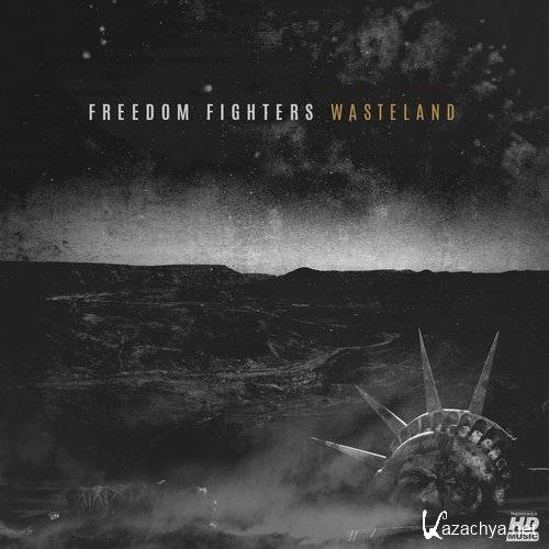 Freedom Fighters - Wasteland (2015)