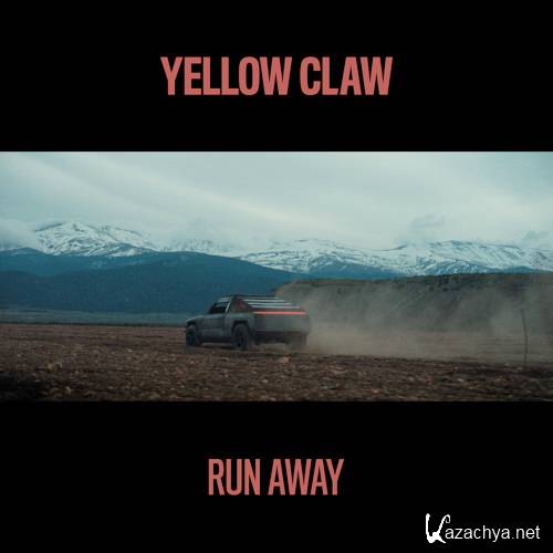 Yellow Claw - Run Away Remixes EP (2015)