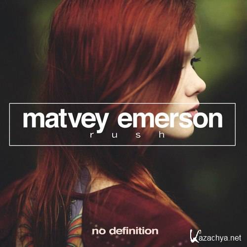  Matvey Emerson - Rush (Original Mix)(04.11.2015)