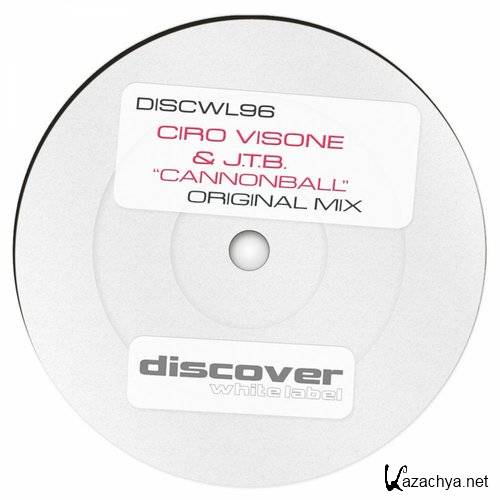 Ciro Visone & JTB - Cannonball (Original Mix)(04.11.2015)