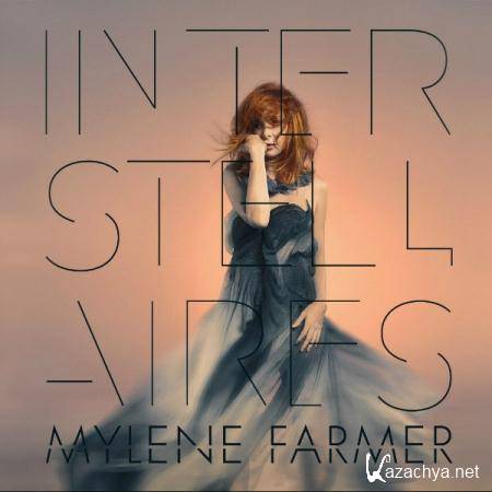 Mylene Farmer - Interstellaires (2015)