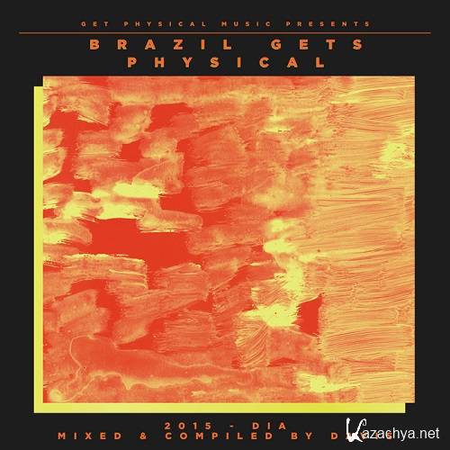 Get Physical Music Presents: Brazil Gets Physical 2015 (2015)
