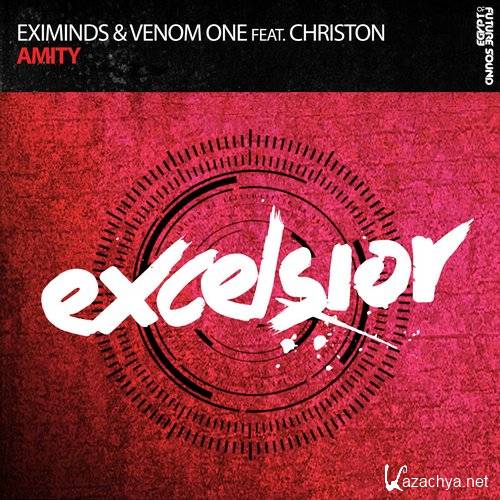 Eximinds & Venom One Feat. Christon - Amity (Original Mix)