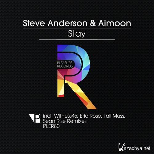 Steve Anderson & Aimoon - Stay (Remixes) (2015)