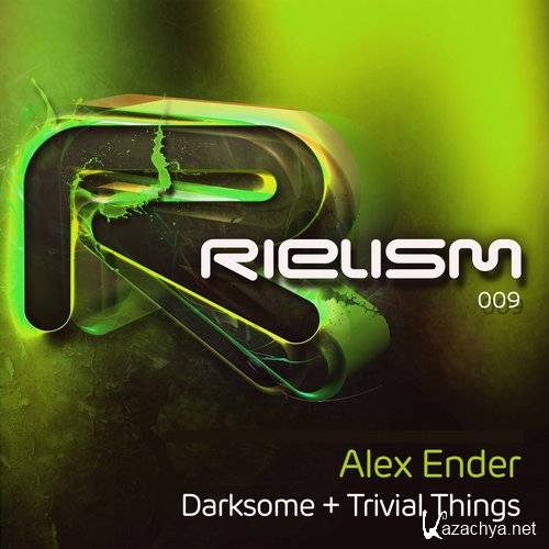 Alex Ender - Darksome / Trivial Things (2015)