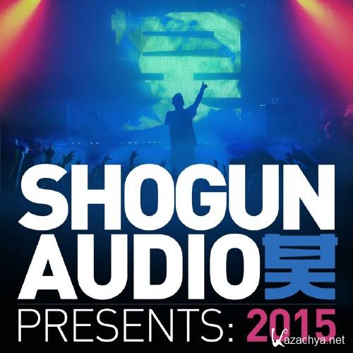 Shogun Audio presents: 2015 (2015)
