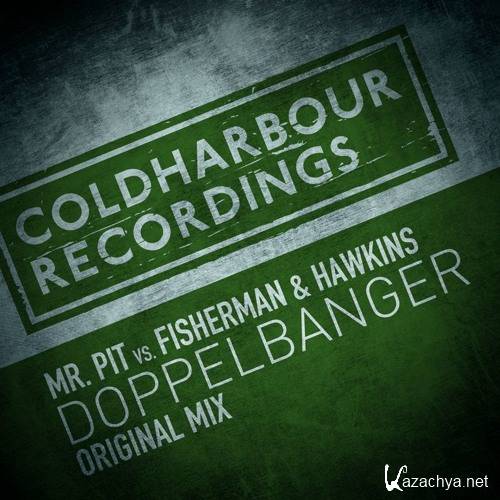 Mr. Pit vs. Fisherman & Hawkins - Doppelbanger (2015)