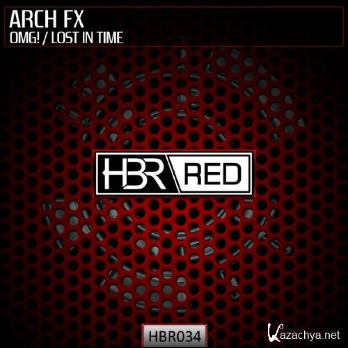 Arch FX - OMG / Lost In Time (2015)