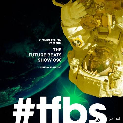Complexion - The Future Beats Show 098 (2015)