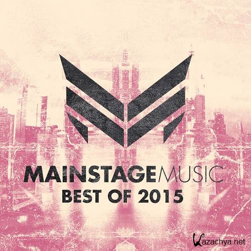 Mainstage Music Best Of 2015 (2015)