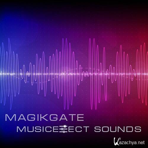 Magikgate - Musiceffect Sounds 004 (2015-11-23)