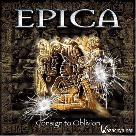 Epica - Consign To Oblivion (Expanded Edition) (2015)