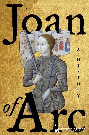 Жанна д’Арк - святая воительница / Joan of Arc: God's Warrior (2015)  HDTVRip (720p)