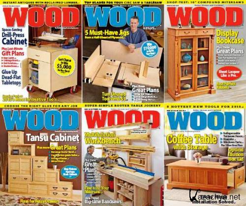 Wood Magazine 230-237 (December 2014 - January 2016).  2015