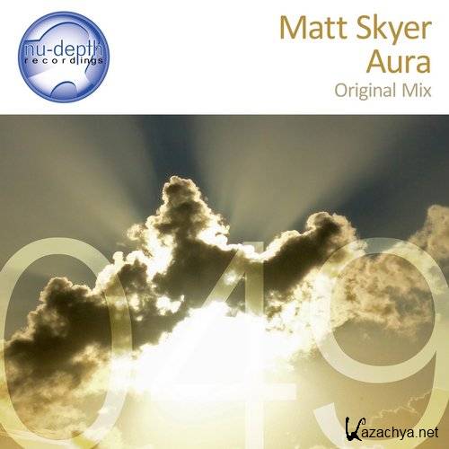 Matt Skyer - Aura (Original Mix) /  ( ) (2015)