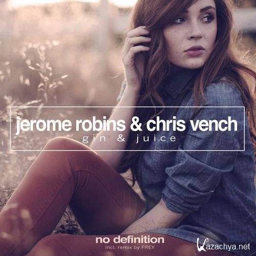 Jerome Robins & Chris Vench - Gin & Juice /    (Frey Remix)