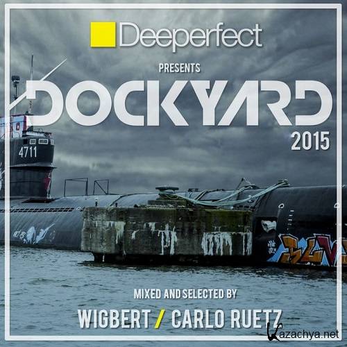 Wigbert & Carlo Ruetz - Dockyard 2015 (2015)