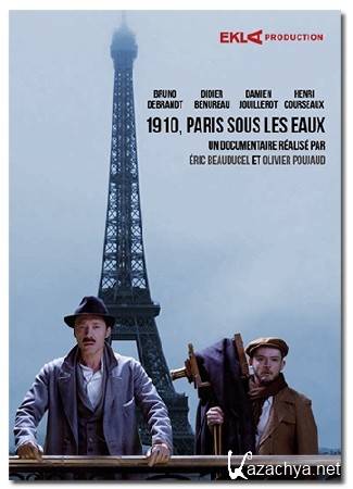 1910,    / 1910, Paris sous les eaux (2015) DVB 