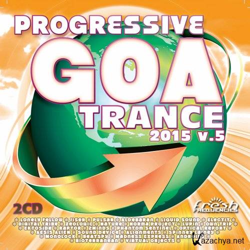 Progressive Goa Trance 2015 Vol. 5 (2015) 320kbps