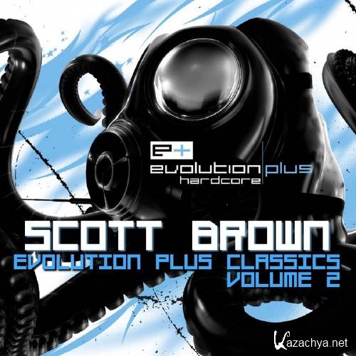 Scott Brown - Evolution Plus Classics, Vol. 2 (2015)