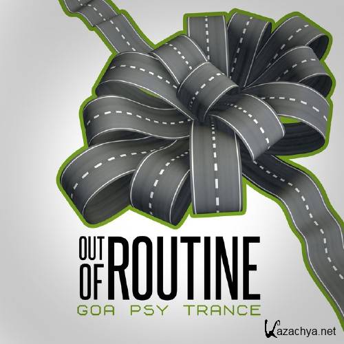 Out of Routine: Goa Psy Trance (2015)