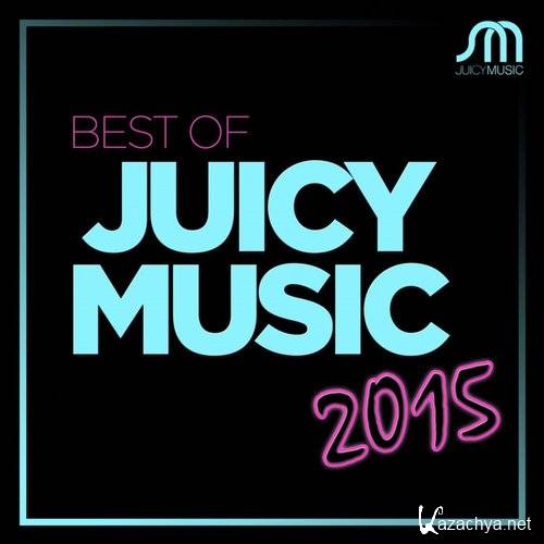 VA - Best Of Juicy Music 2015 (2015)