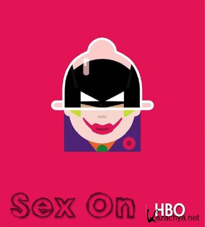   / Sex On / (: 1-6  6) (2015) HDTVRip-AVC
