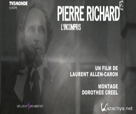  .  / Pierre Richard, l'incompris (2015) DVB