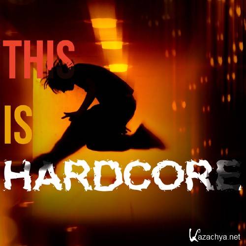 This Is Hardcore (2016)