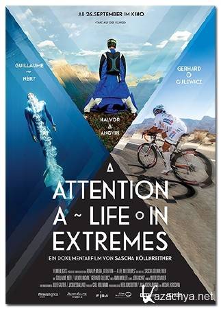   / Attention: A Life in Extremes (2014) DVB