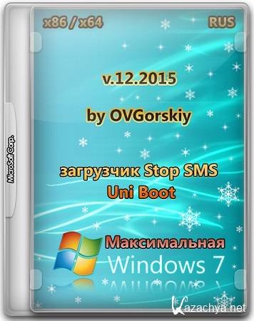 Windows 7  Orig w. BootMenu by OVGorskiy 12.2015 (x64/x86/RUS)