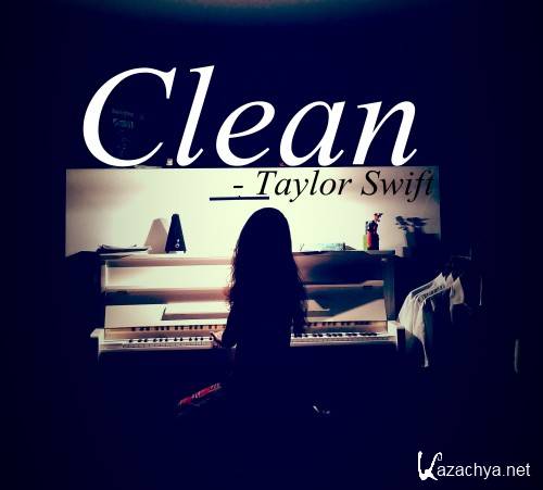 Taylor Swift - Clean [Piano Version][  2016, Mp3 ]