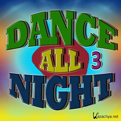 Dance All Night 3 (2016)