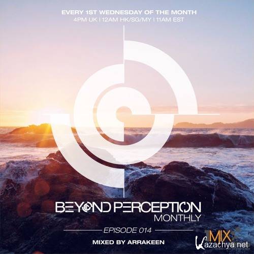 Arrakeen - Beyond Perception Monthly 014 (2016)