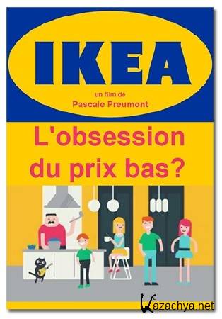 IKEA    ? / IKEA: L'obsession du prix bas? (2015) DVB