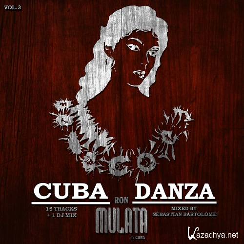 Ron Mulata Cuba Danza, Vol. 3 (2016)