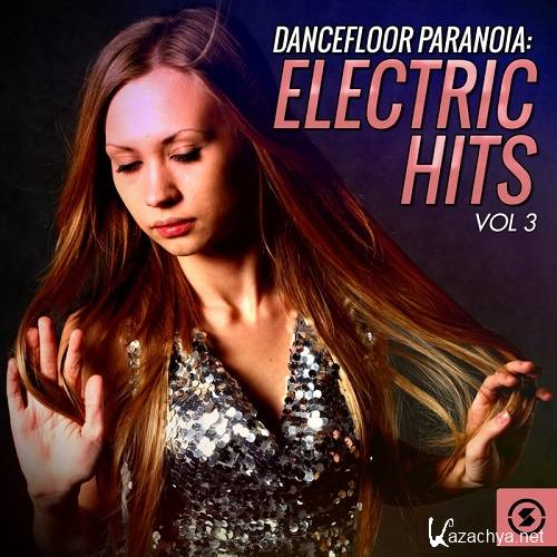 Dancefloor Paranoia: Electric Hits, Vol. 3 (2016)