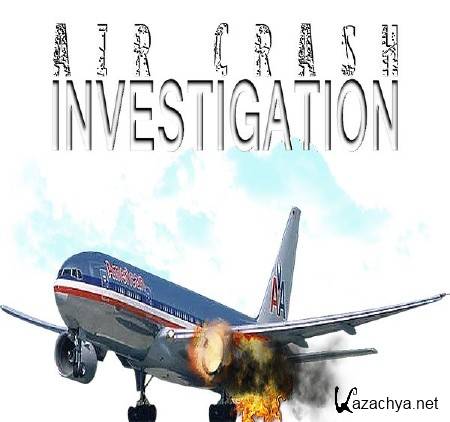 Расследования авиакатастроф. Роковая ошибка / Fatal Focus (2016) DVB Расследования авиакатастроф. Роковая ошибка / Fatal Focus (2016) DVB