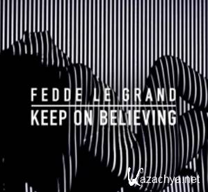 Fedde Le Grand - Keep On Believing (Radio Edit) [  2016, Mp3 ]