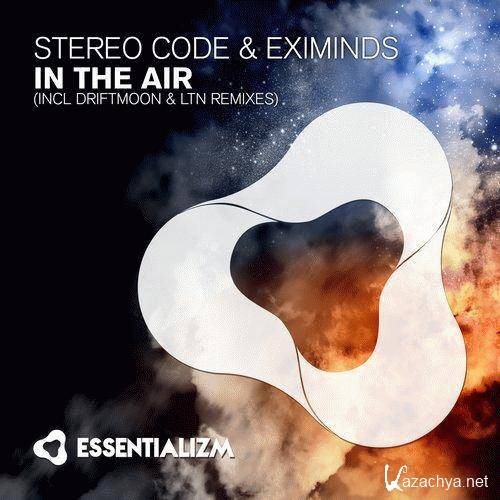 Stereo Code & Eximinds - In The Air (ltn remix) [  2016, Mp3 ]