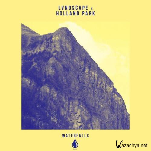 LVNDSCAPE & Holland Park Feat. Nico Santos - Waterfalls [  2016, Mp3 ]