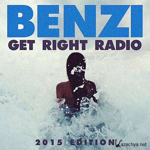 Benzi - Get Right Radio 2015 Edition (2016)
