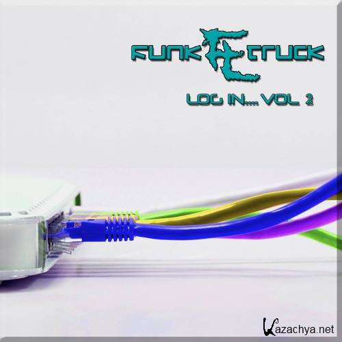 Funk Truck - Log In... Vol.2 (2016)