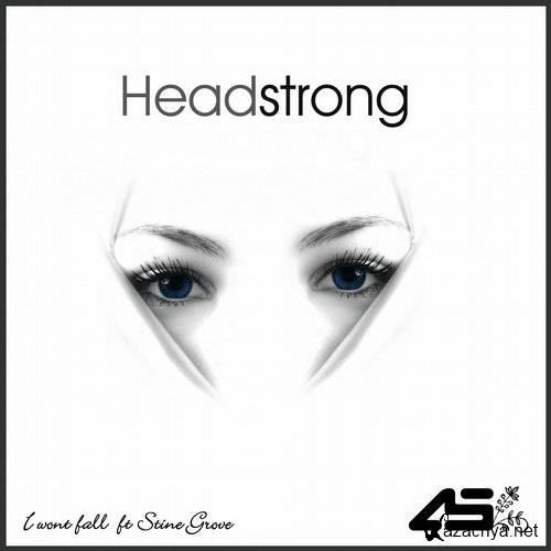 Headstrong feat. stine grove - i wont fall (reorder dub mix) 2016