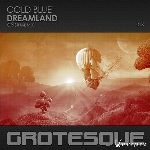 Cold Blue - Dreamland (Original Mix) 2016