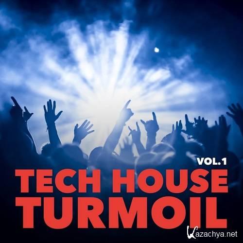 Tech House Turmoil, Vol. 1 (2016)